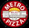 Metro Pizza
