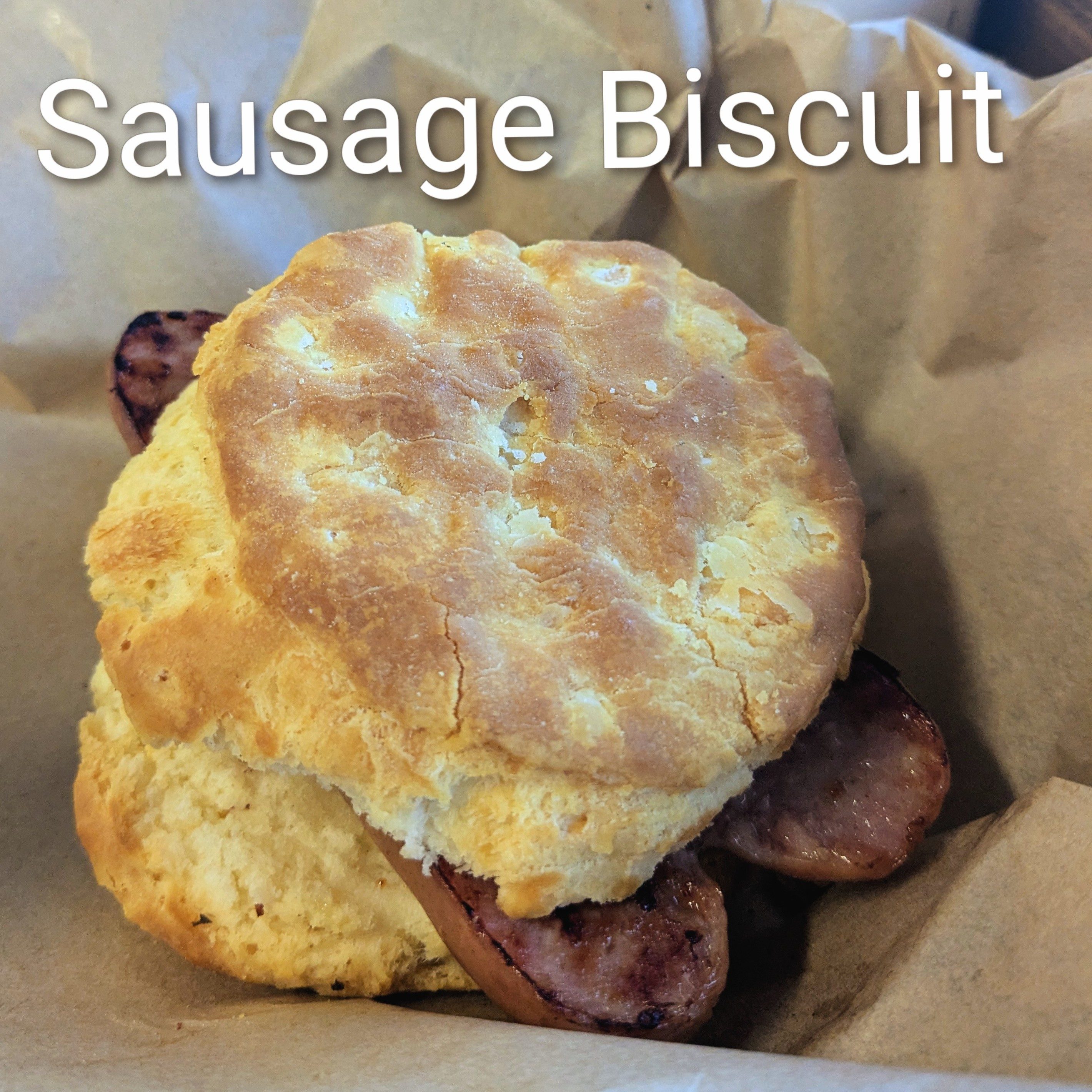 Country Sausage Biscuit.