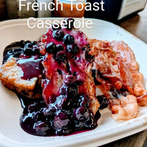 French Toast Casserole.