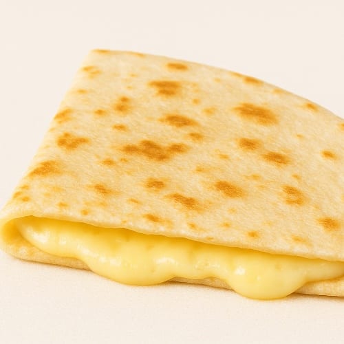 Flour Cheese Quesadilla.