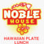 Noble House Hawaiian Restaurant