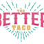 The Better Taco