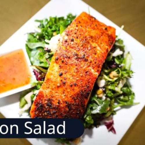 Grilled Salmon Salad.