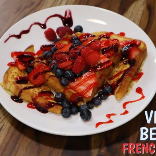 Very Berry French Toast.