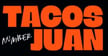 Tacos Number Juan