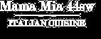 Mama Mia 44SW
