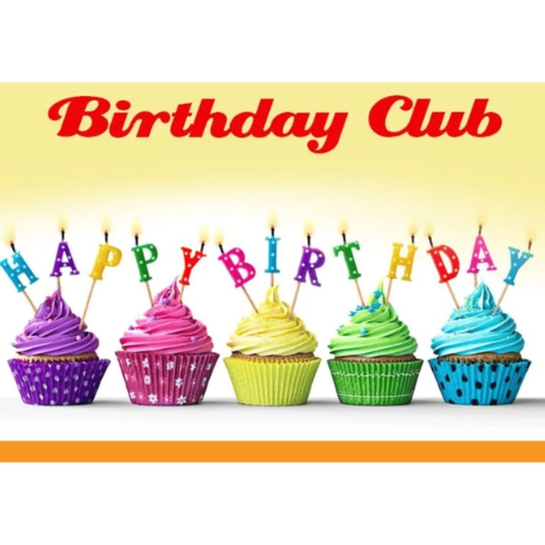 Join our BIRTHDAY CLUB! 