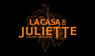 La Casa De Juliette