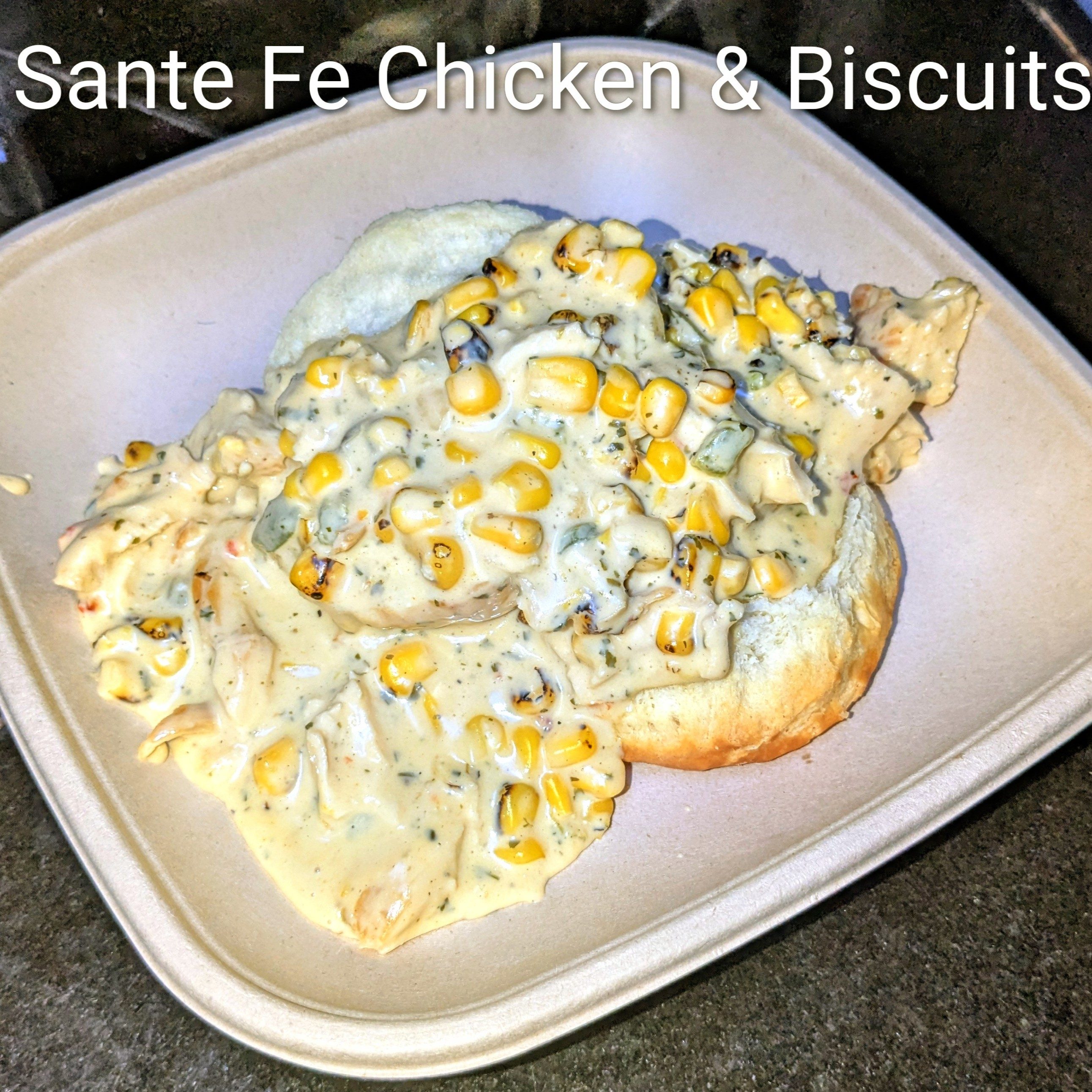 Sante Fe Chicken and Biscuits.