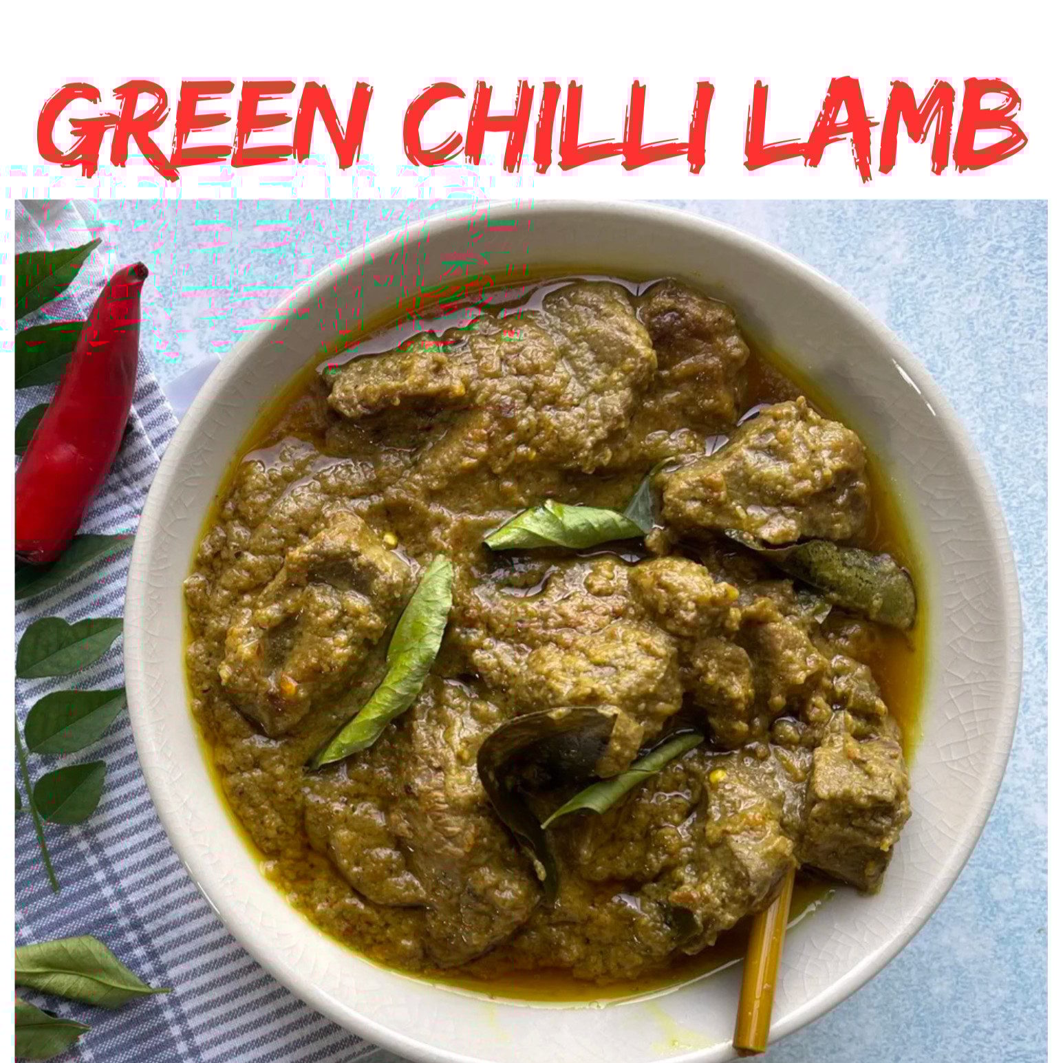 GREEN CHILLY LAMB.
