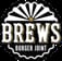 Brews - A Taphouse and Gourmet Burger Joint