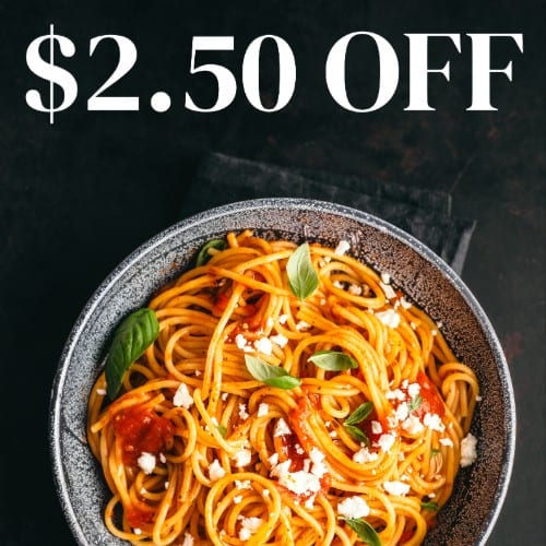 Get Any Entree for $2.50 Off.