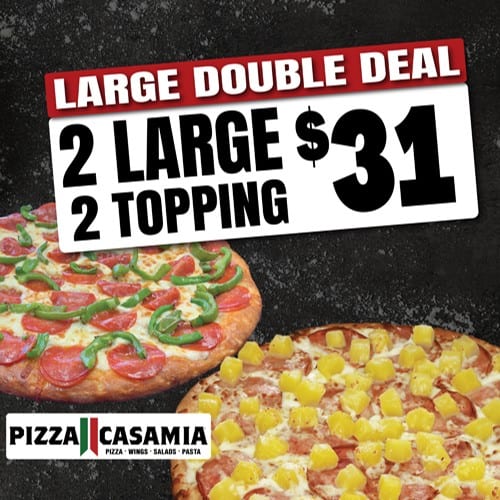 Double Deal 2 Large 2-Topping Pizzas.