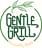 Gentle Grill