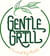 Gentle Grill