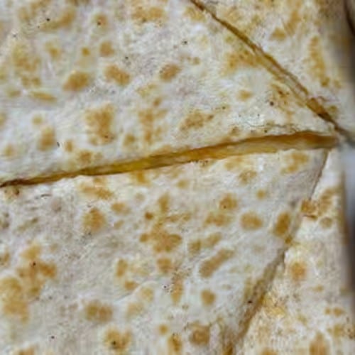 Cheese Quesadilla.