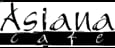 Asiana Cafe