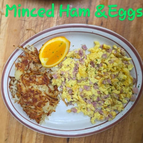 Minced Ham & Eggs.