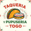 Taqueria y Pupuseria To Go
