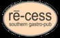 Recess Southern Gastro Pub
