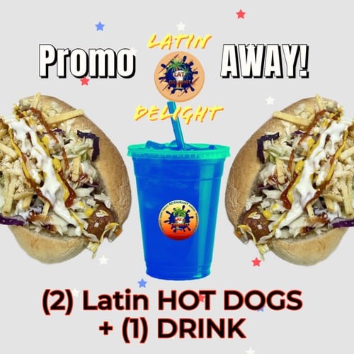 Promo - 2 Latin Hot Dogs + 1 Drink.
