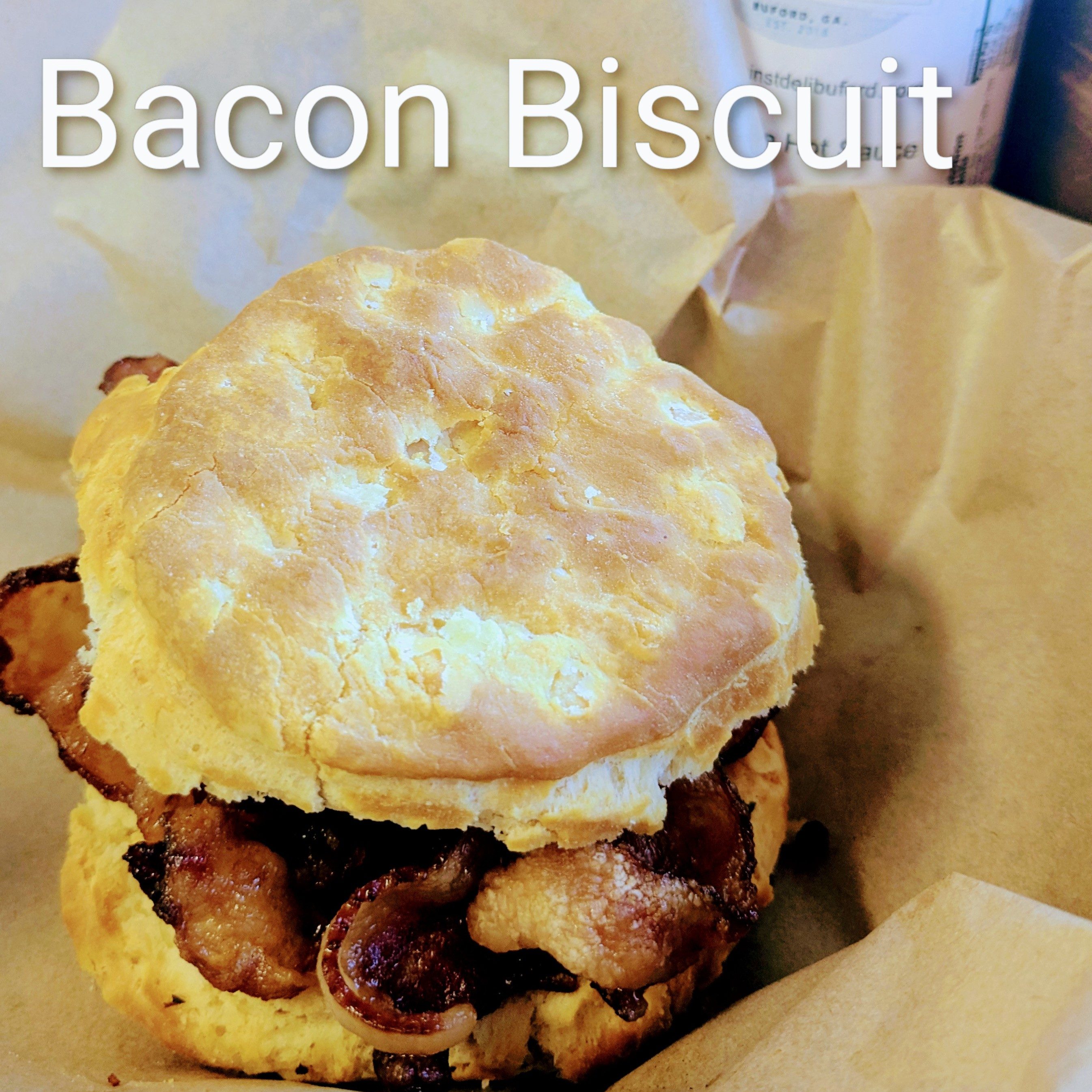Bacon Biscuit.