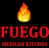 Fuego Mexican Kitchen