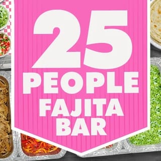 Fajita for 25 People