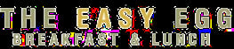The Easy Egg Breakfast & Lunch