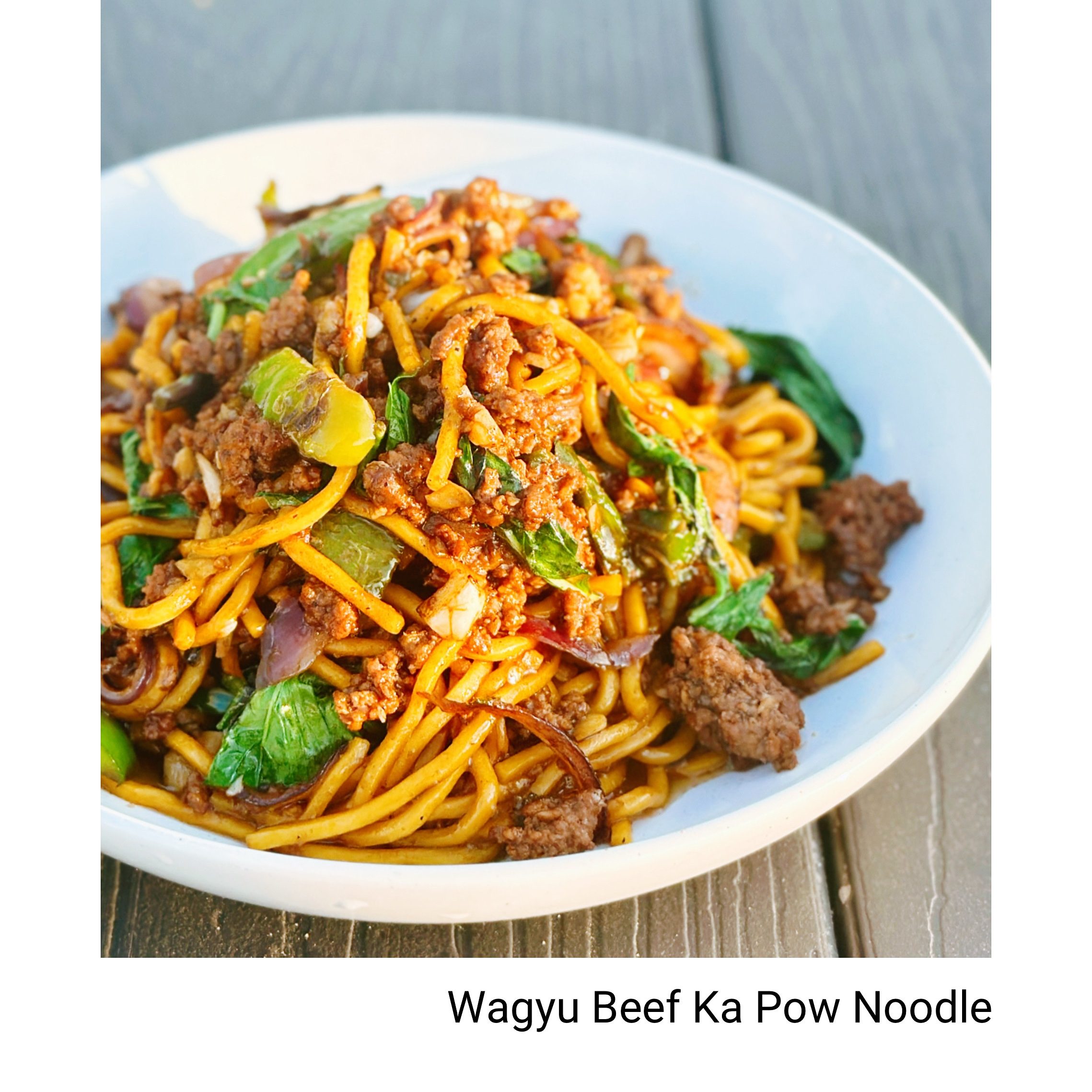 Wagyu Ka Pow Noodle.