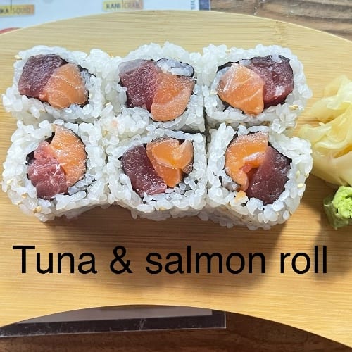 Tuna & Salmon Roll.
