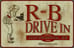 R-B Drive In