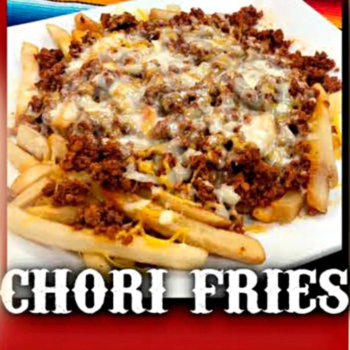 Chori Fries.