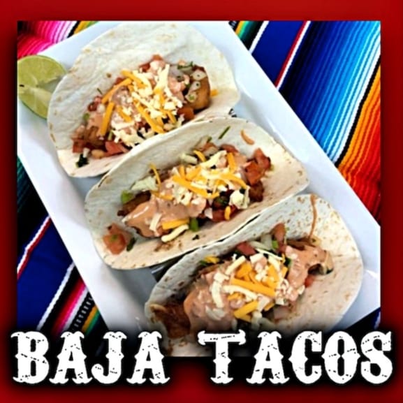 Baja Tacos.